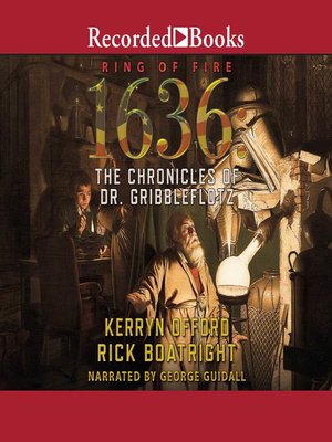 cover image of 1636: The Chronicles of Dr. Gribbleflotz